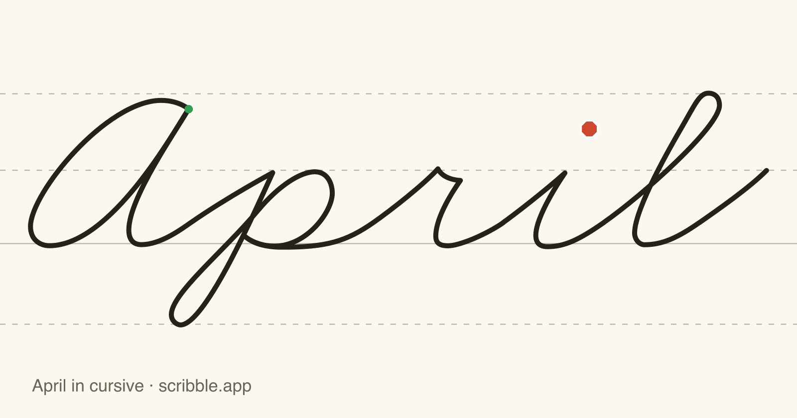 April written in cursive on handwriting guidelines, with a green starting dot and a red stop sign