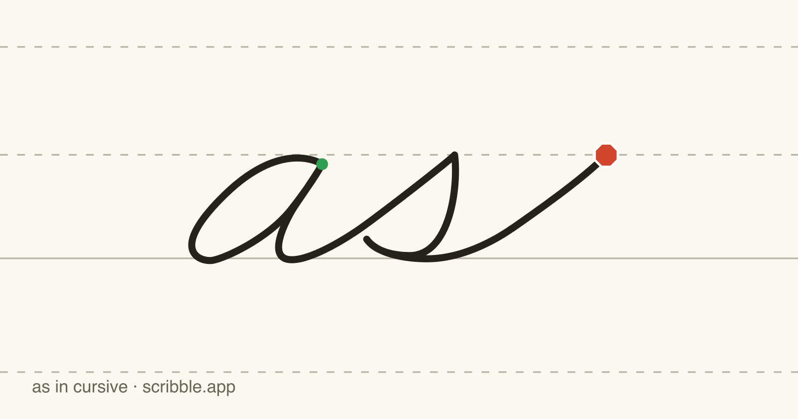 as written in cursive on handwriting guidelines, with a green starting dot and a red stop sign