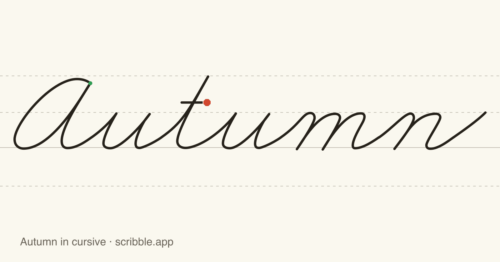 Autumn written in cursive on handwriting guidelines, with a green starting dot and a red stop sign