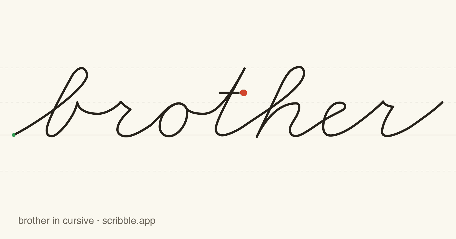 brother written in cursive on handwriting guidelines, with a green starting dot and a red stop sign