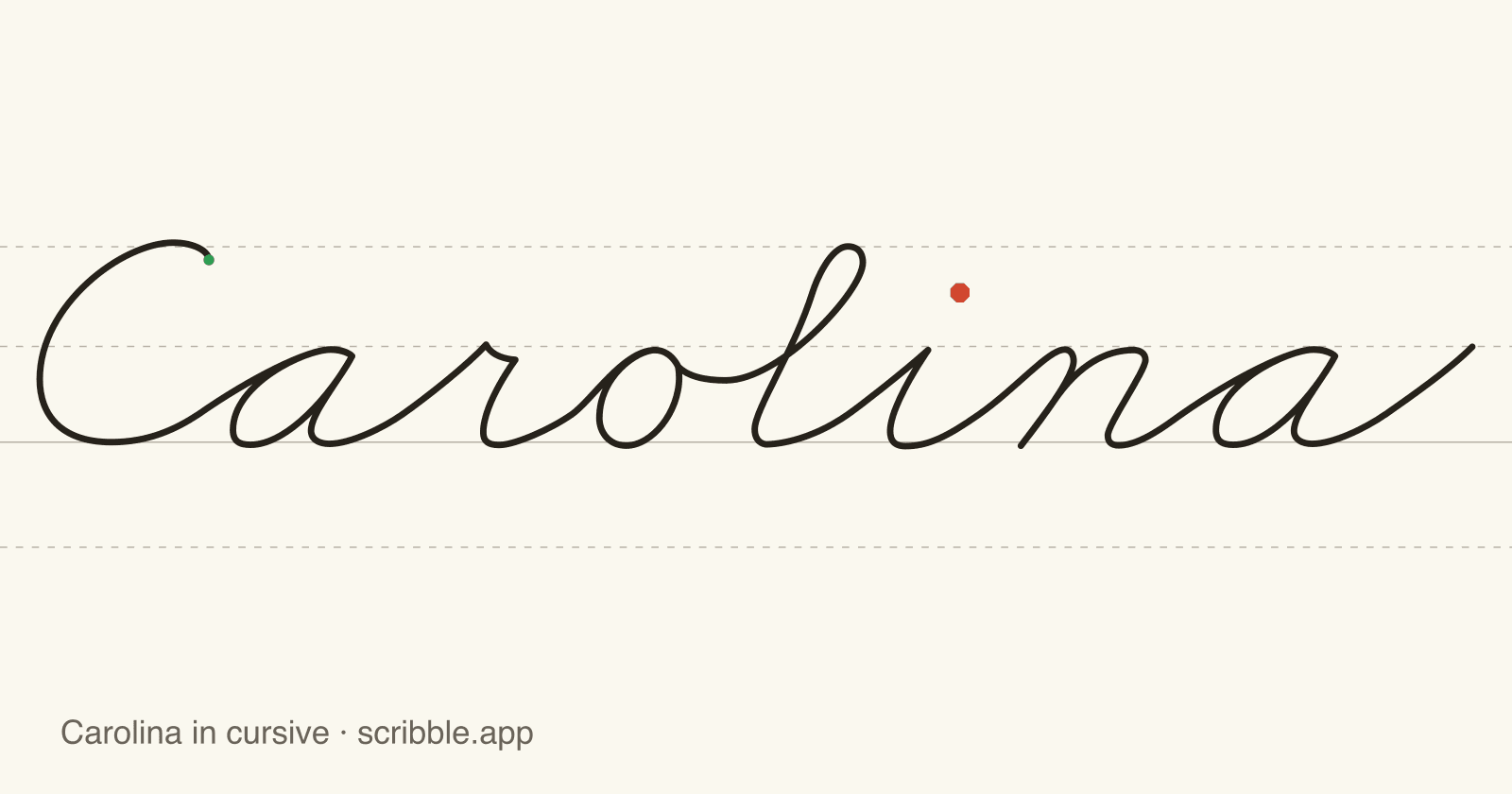 Carolina written in cursive on handwriting guidelines, with a green starting dot and a red stop sign