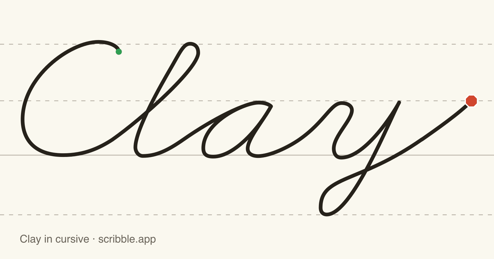 Clay written in cursive on handwriting guidelines, with a green starting dot and a red stop sign