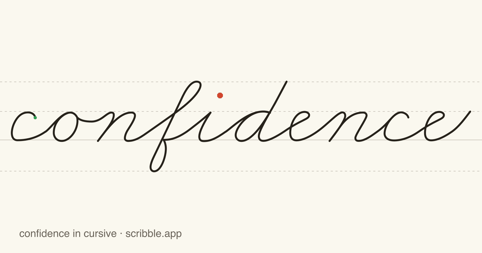 confidence written in cursive on handwriting guidelines, with a green starting dot and a red stop sign