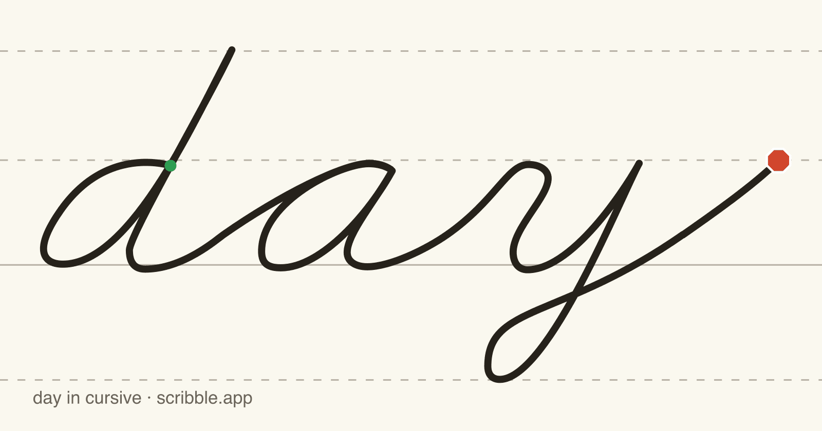 day written in cursive on handwriting guidelines, with a green starting dot and a red stop sign