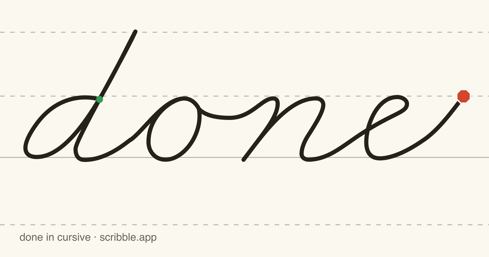 done written in cursive on handwriting guidelines, with a green starting dot and a red stop sign