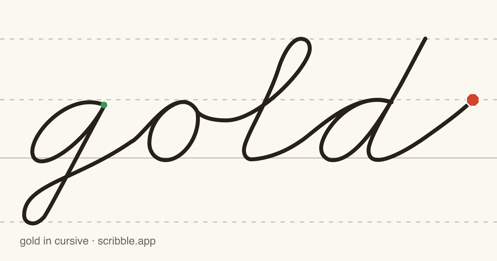 gold written in cursive on handwriting guidelines, with a green starting dot and a red stop sign