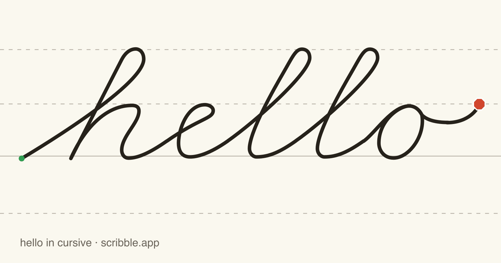 hello written in cursive on handwriting guidelines, with a green starting dot and a red stop sign