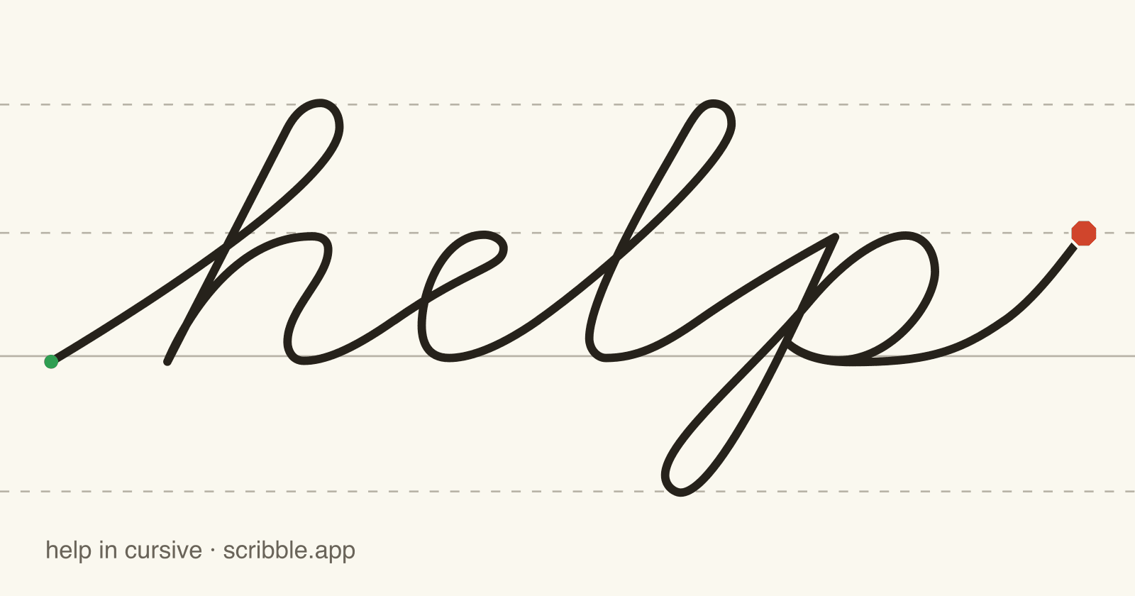 help written in cursive on handwriting guidelines, with a green starting dot and a red stop sign