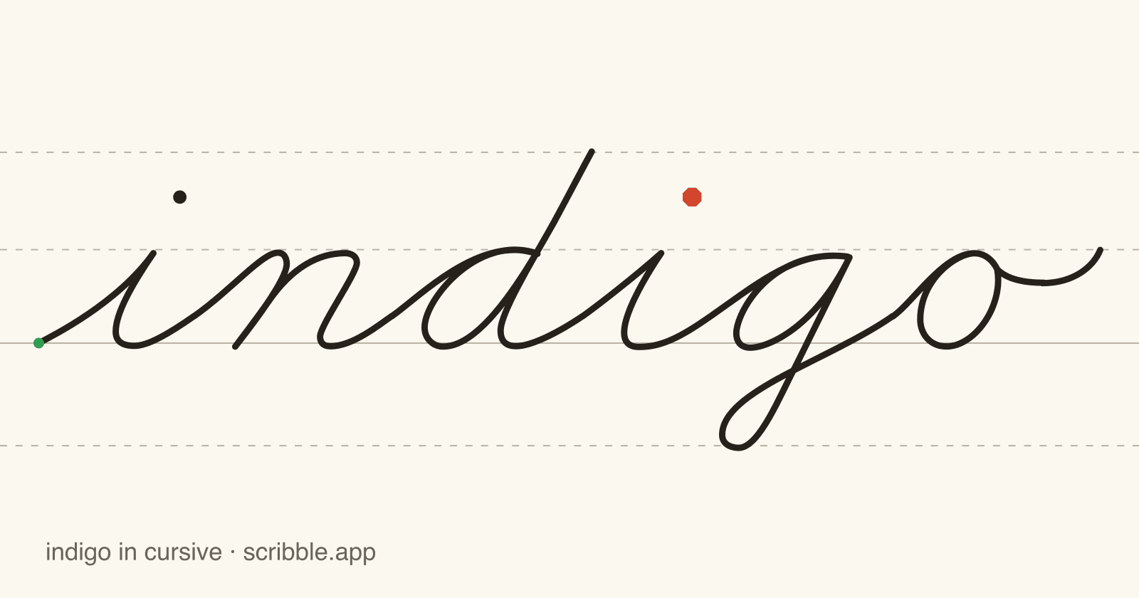 indigo written in cursive on handwriting guidelines, with a green starting dot and a red stop sign