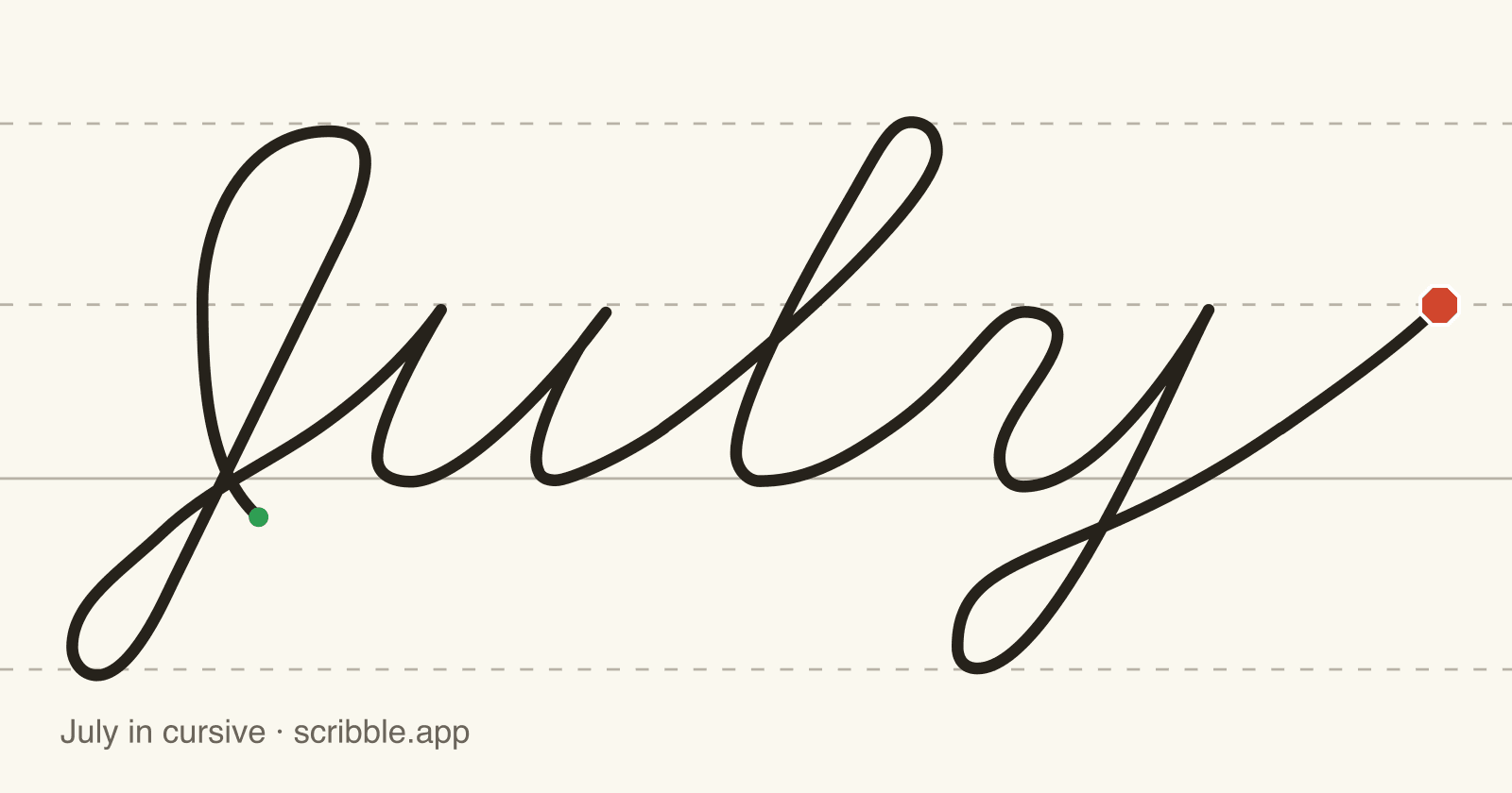 July written in cursive on handwriting guidelines, with a green starting dot and a red stop sign