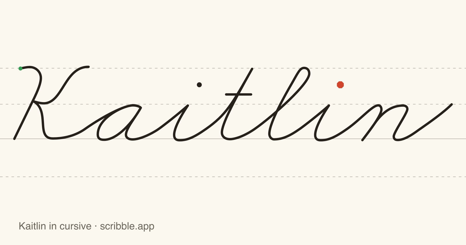 Kaitlin written in cursive on handwriting guidelines, with a green starting dot and a red stop sign