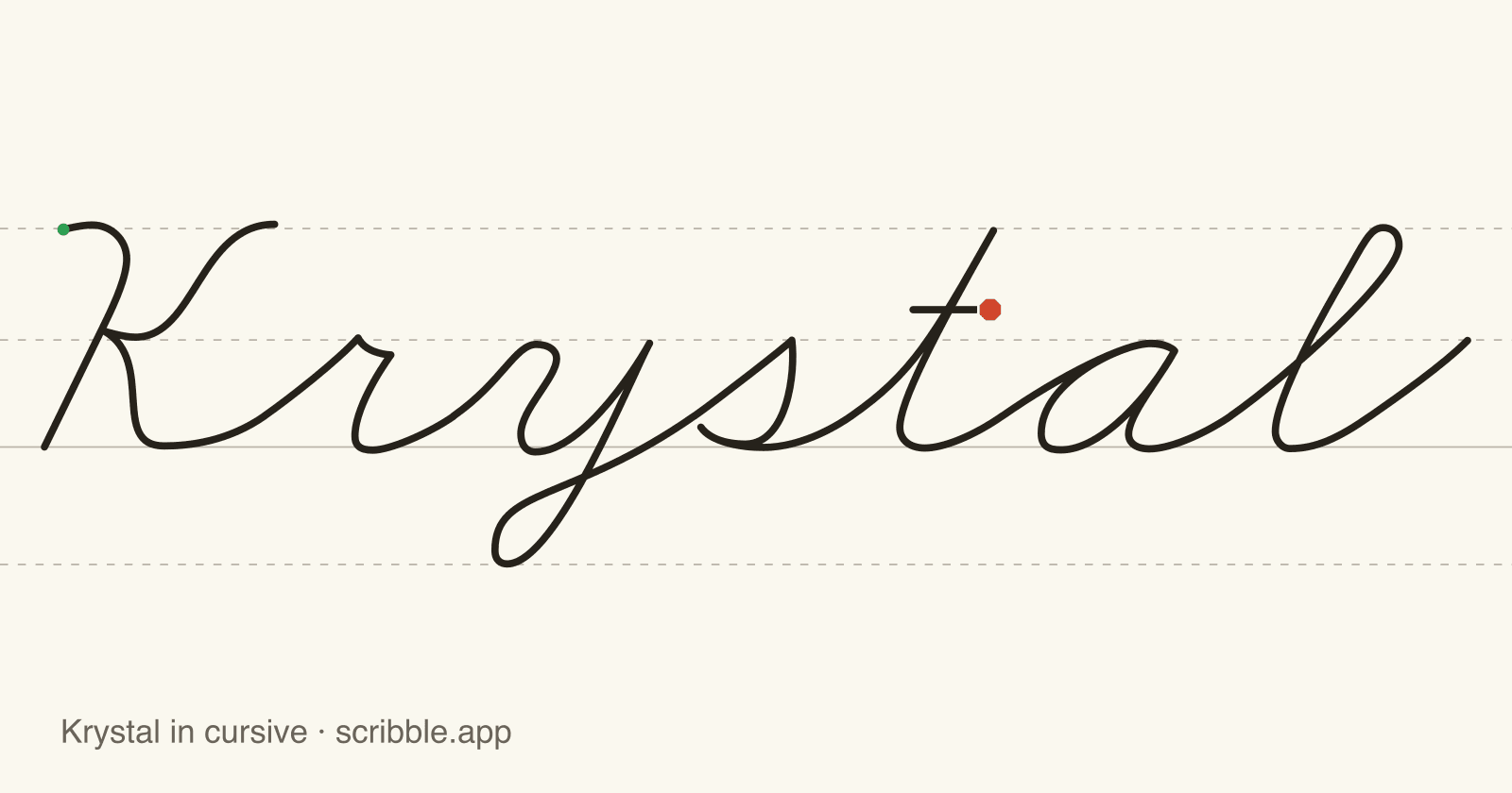 Krystal written in cursive on handwriting guidelines, with a green starting dot and a red stop sign