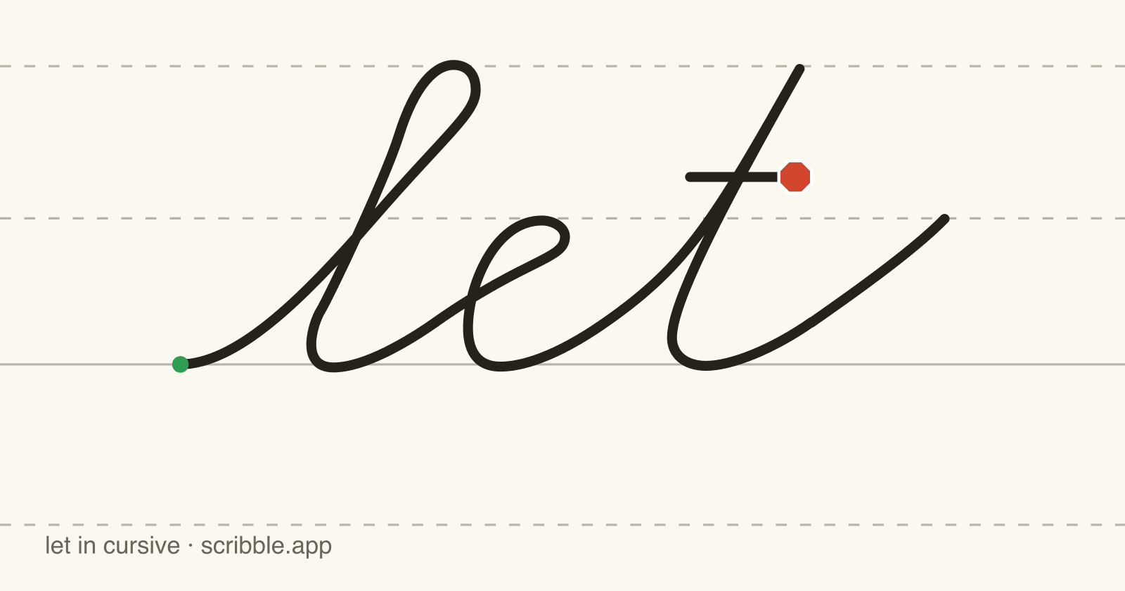let written in cursive on handwriting guidelines, with a green starting dot and a red stop sign