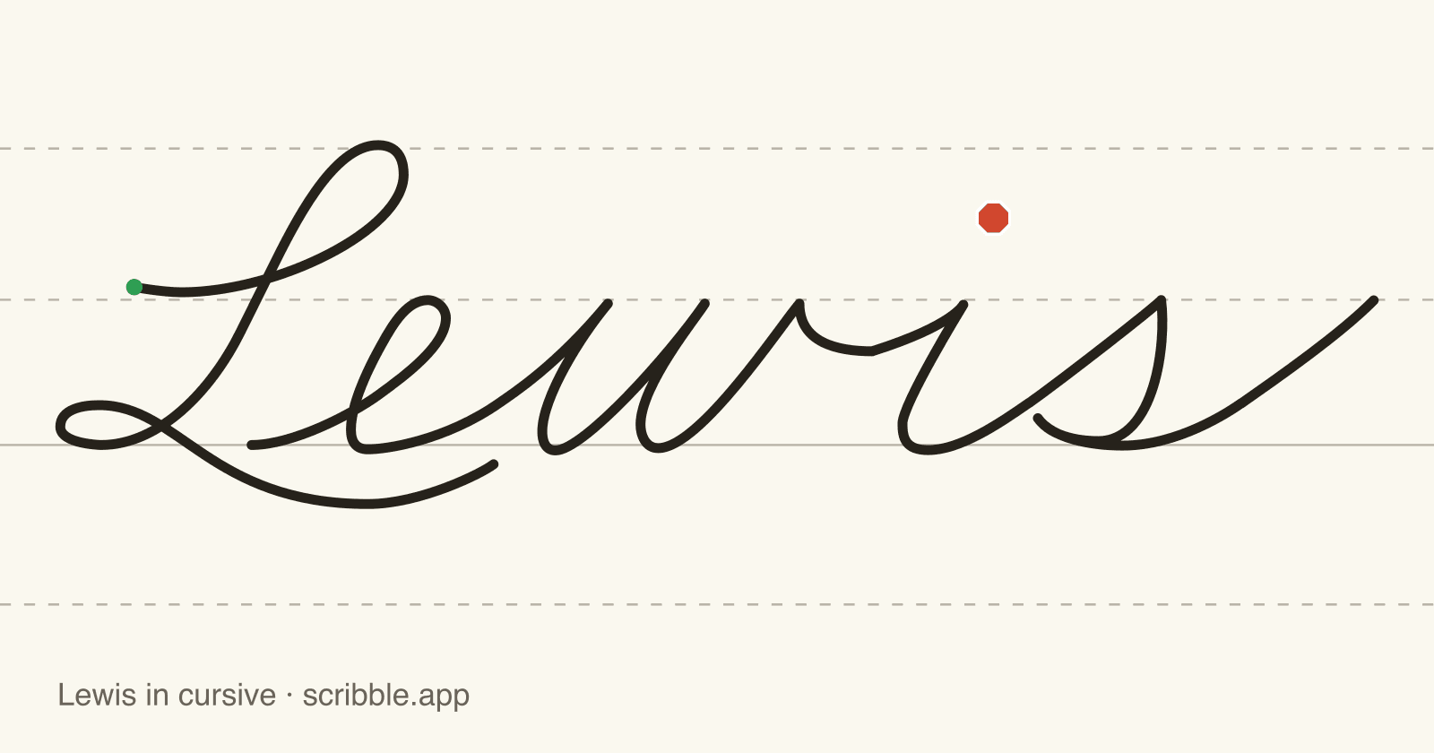 Lewis written in cursive on handwriting guidelines, with a green starting dot and a red stop sign