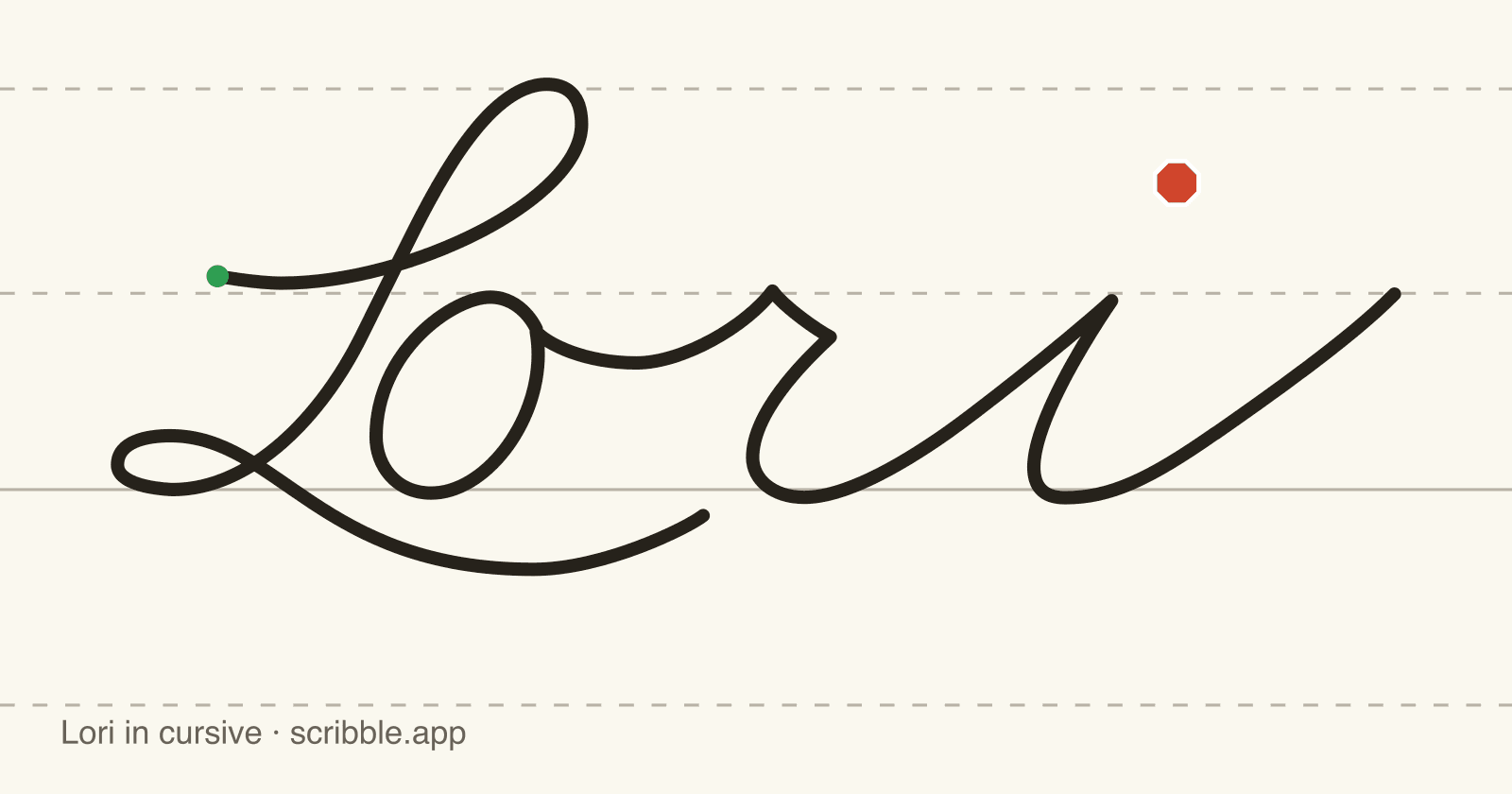 Lori written in cursive on handwriting guidelines, with a green starting dot and a red stop sign