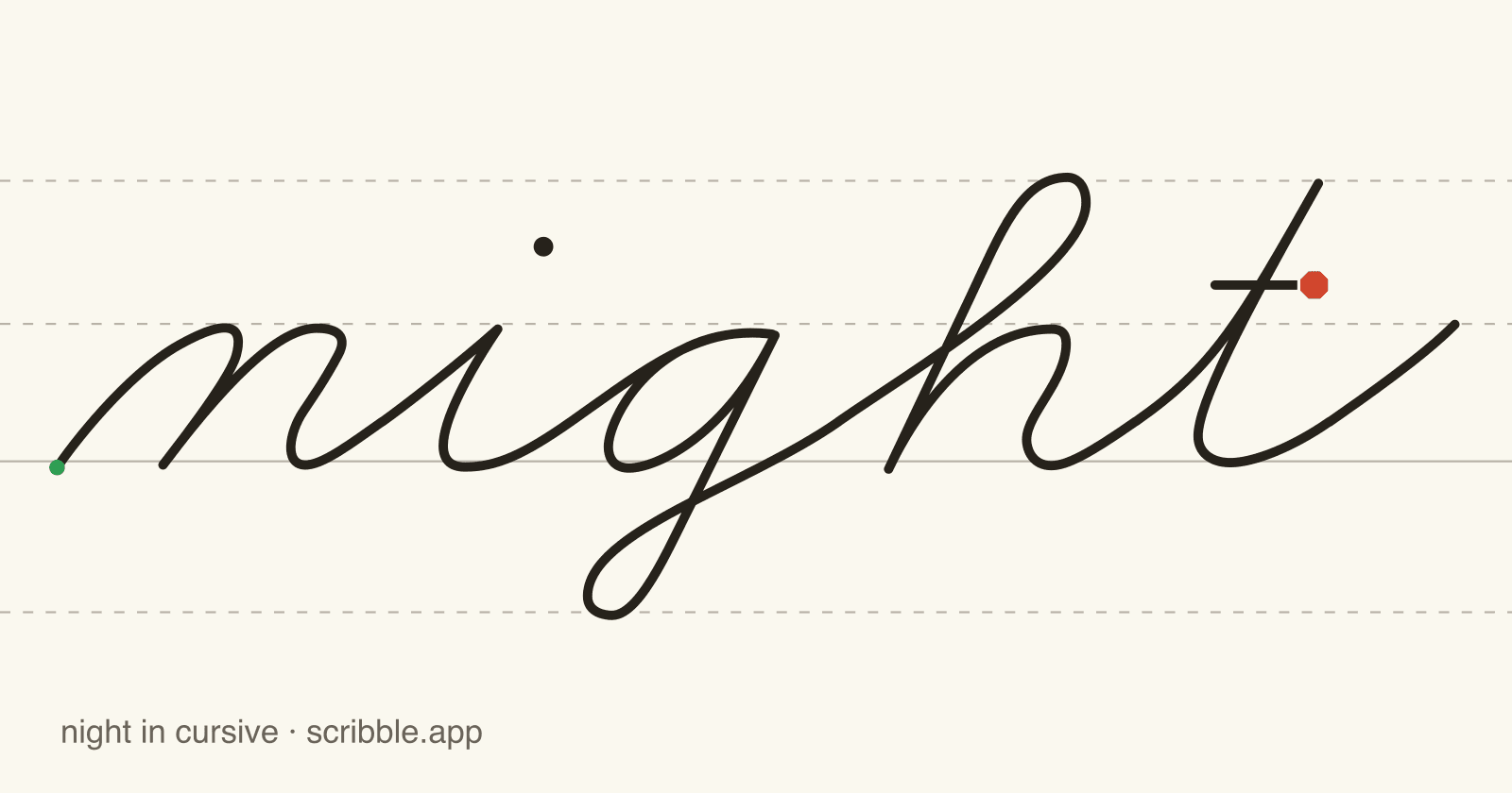 night written in cursive on handwriting guidelines, with a green starting dot and a red stop sign