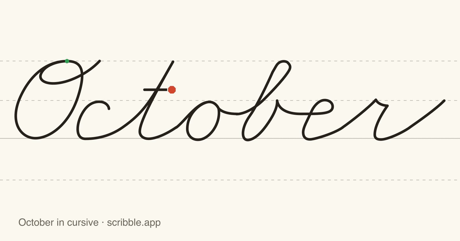 October written in cursive on handwriting guidelines, with a green starting dot and a red stop sign