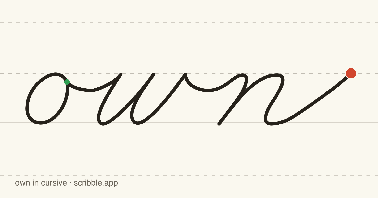 own written in cursive on handwriting guidelines, with a green starting dot and a red stop sign