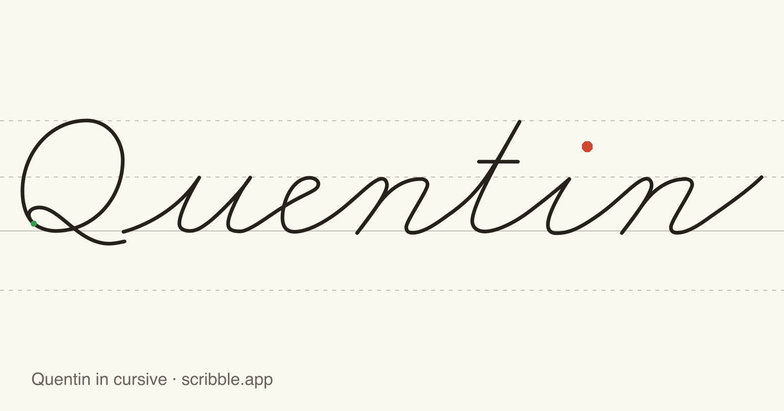 Quentin written in cursive on handwriting guidelines, with a green starting dot and a red stop sign