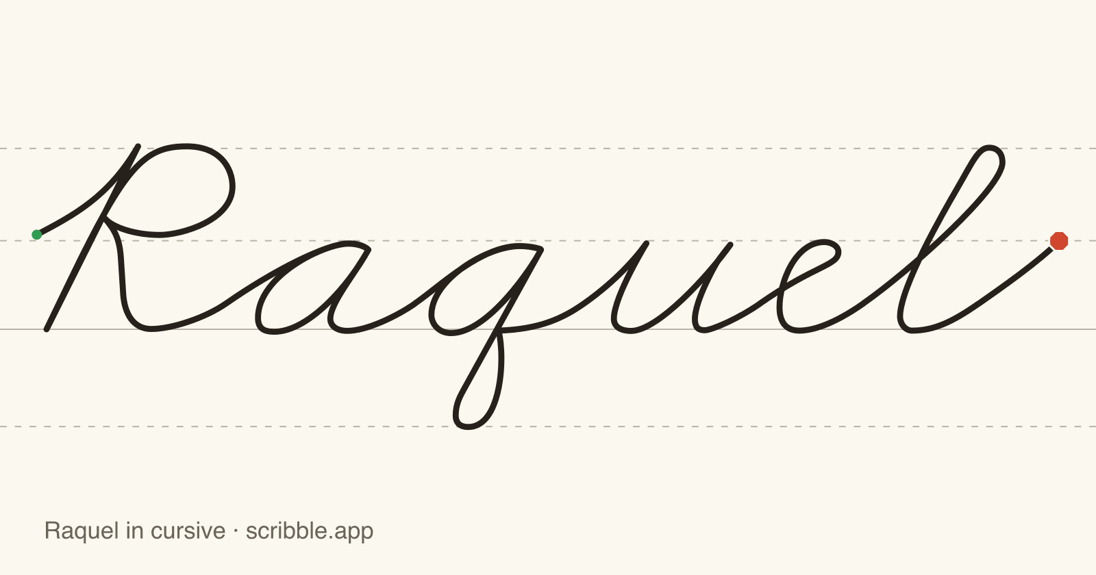 Raquel written in cursive on handwriting guidelines, with a green starting dot and a red stop sign