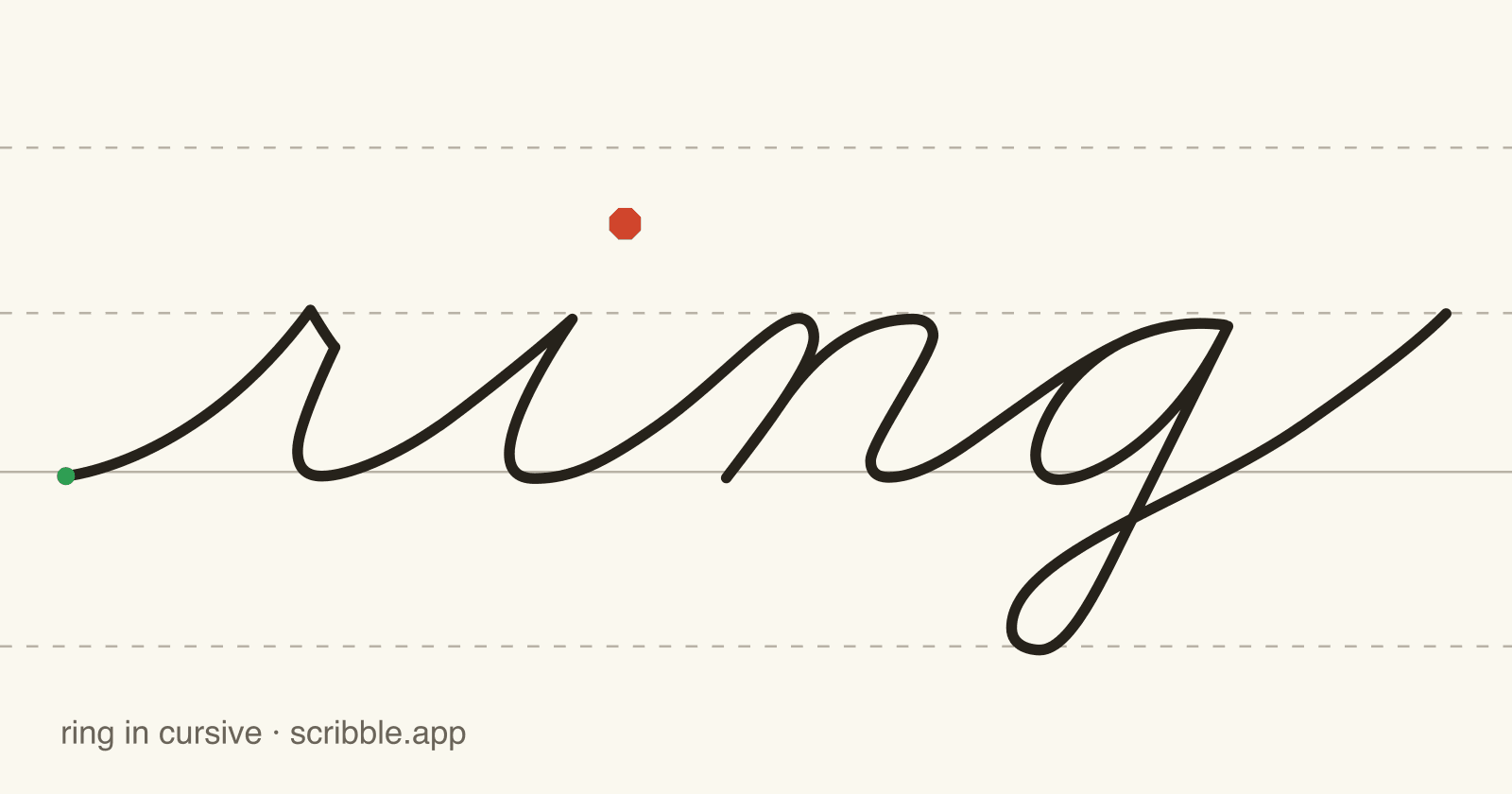 ring written in cursive on handwriting guidelines, with a green starting dot and a red stop sign