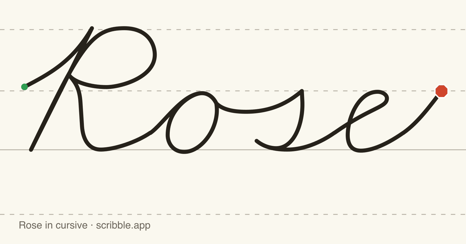 Rose written in cursive on handwriting guidelines, with a green starting dot and a red stop sign
