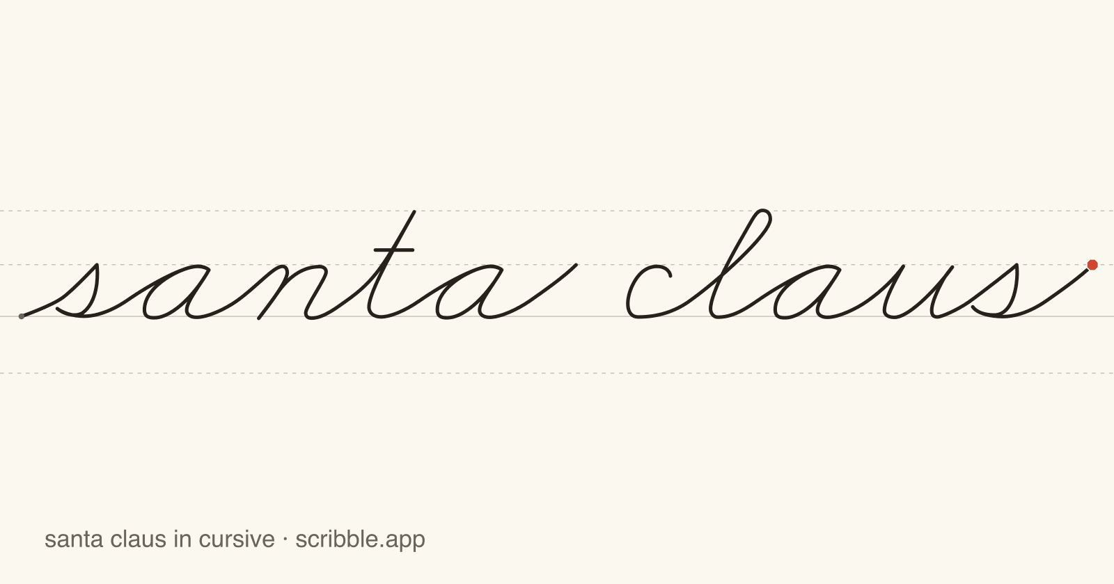 santa claus written in cursive on handwriting guidelines, with a green starting dot and a red stop sign