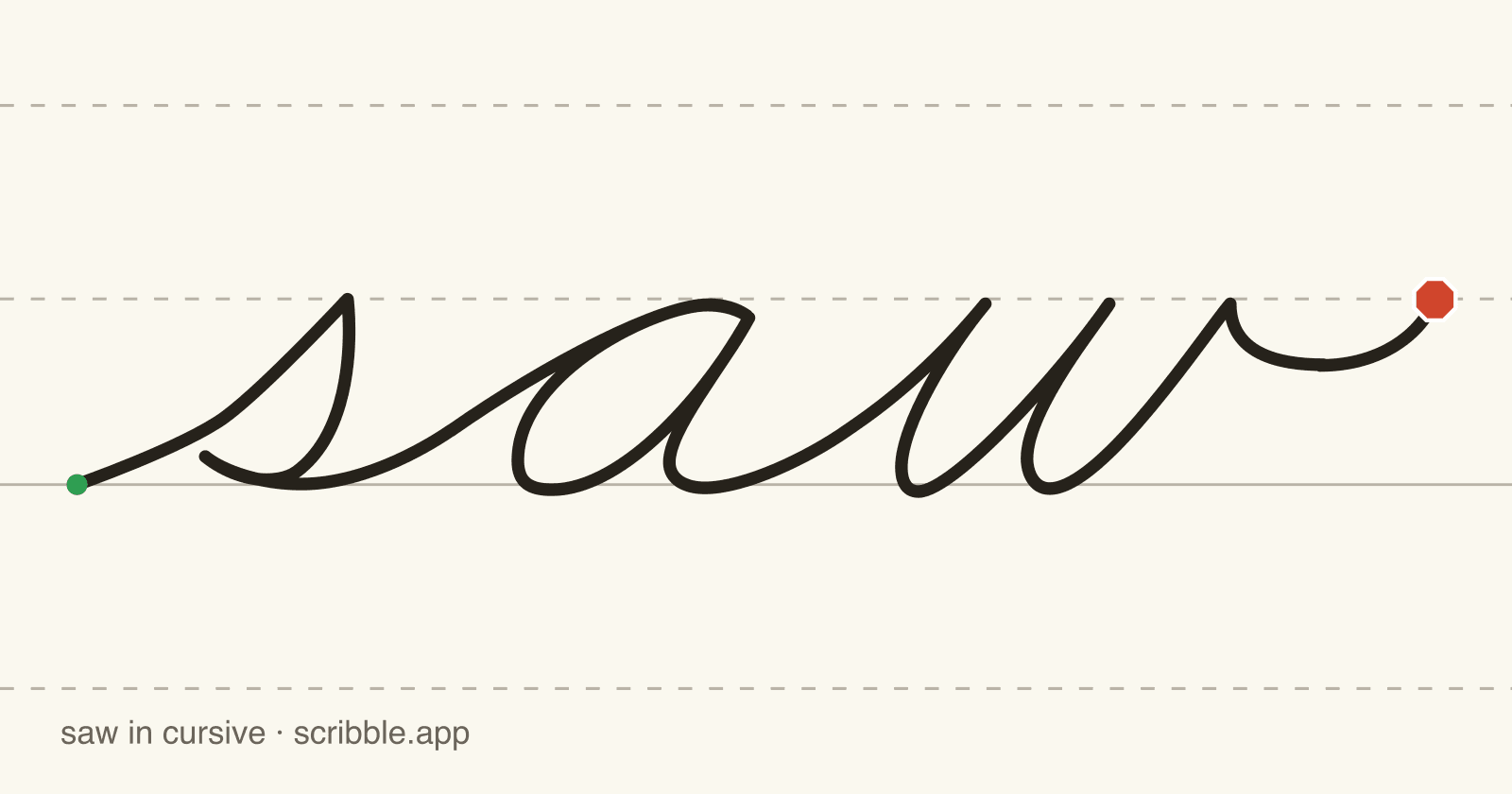 saw written in cursive on handwriting guidelines, with a green starting dot and a red stop sign