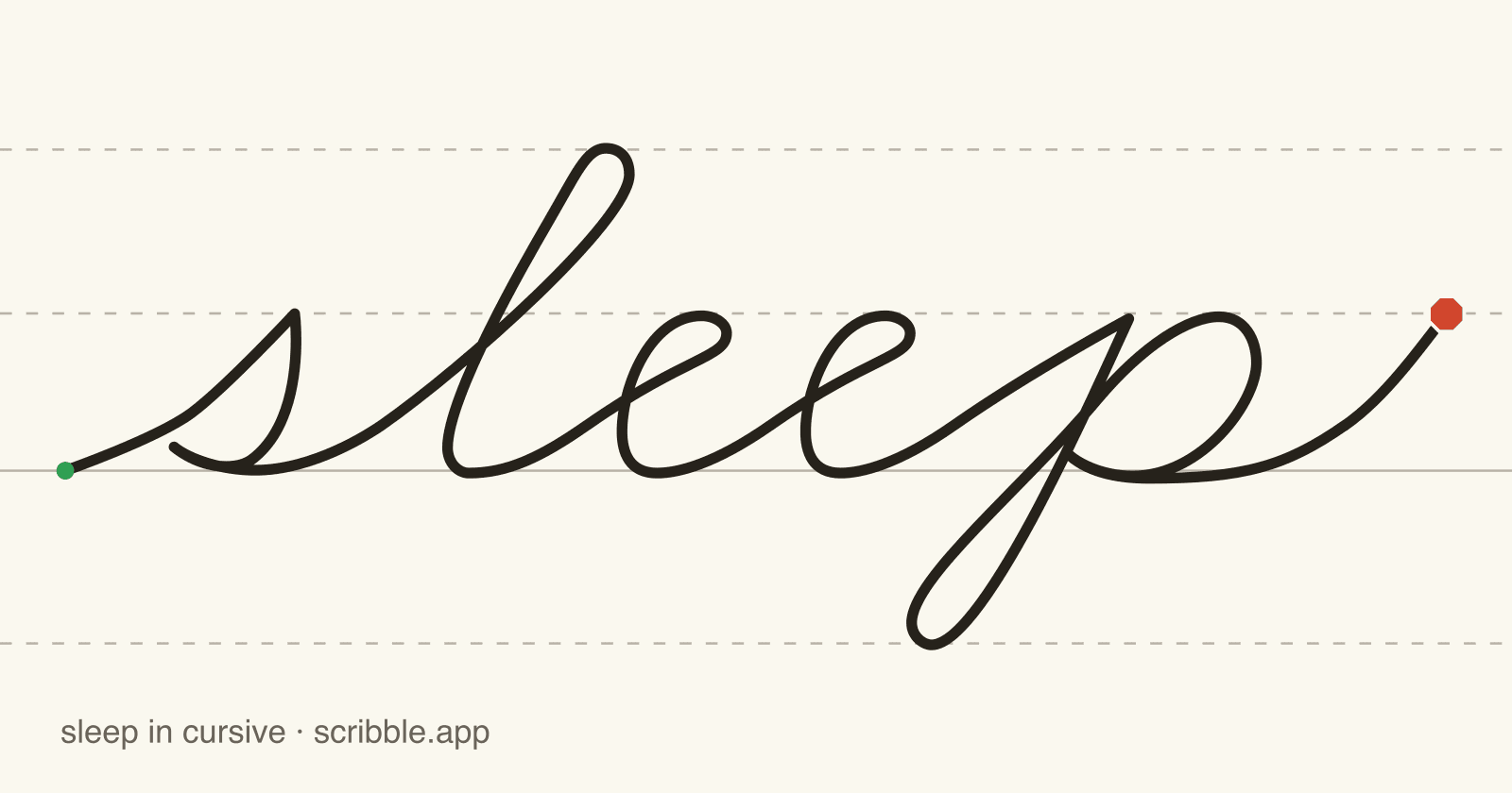 sleep written in cursive on handwriting guidelines, with a green starting dot and a red stop sign