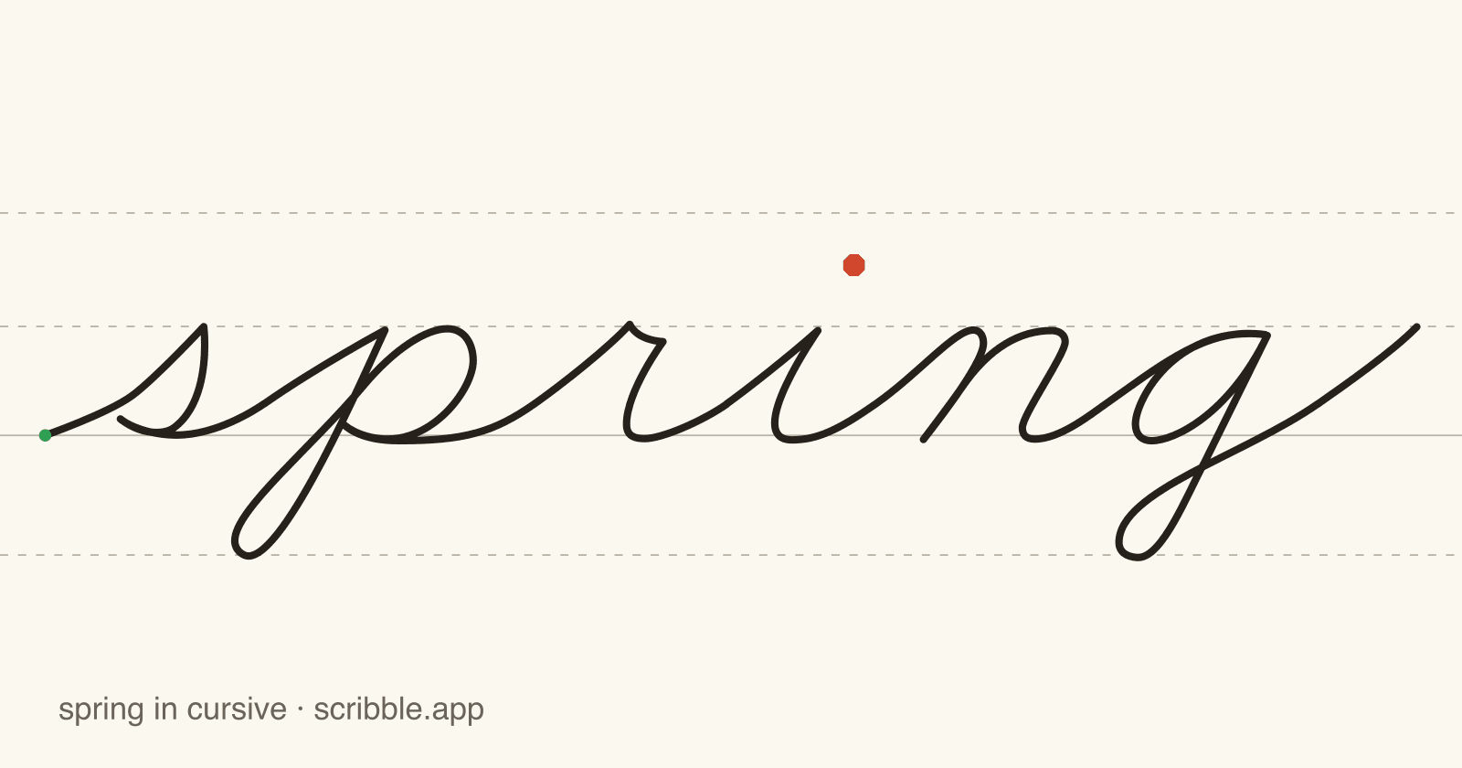 spring written in cursive on handwriting guidelines, with a green starting dot and a red stop sign