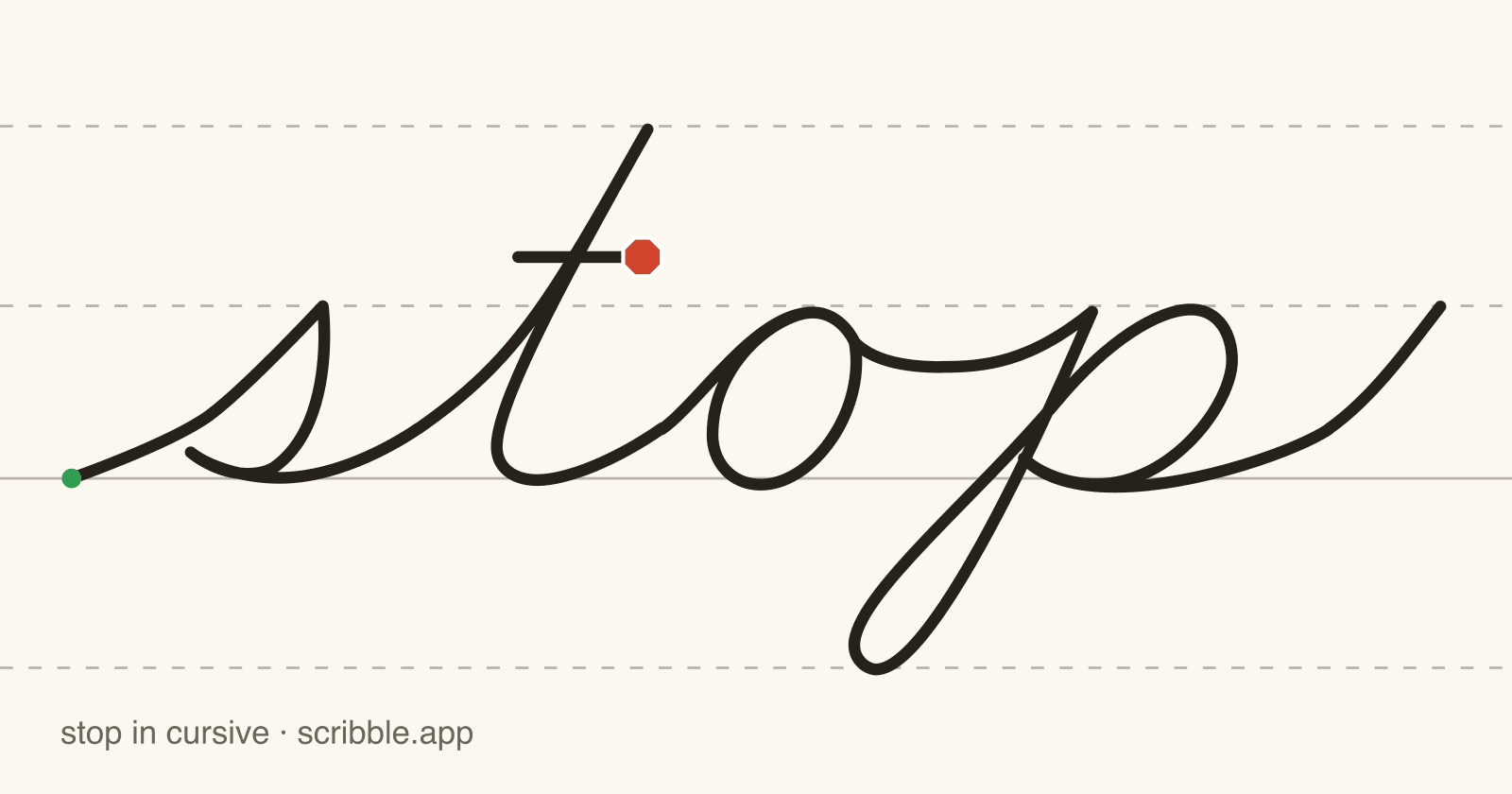 stop written in cursive on handwriting guidelines, with a green starting dot and a red stop sign