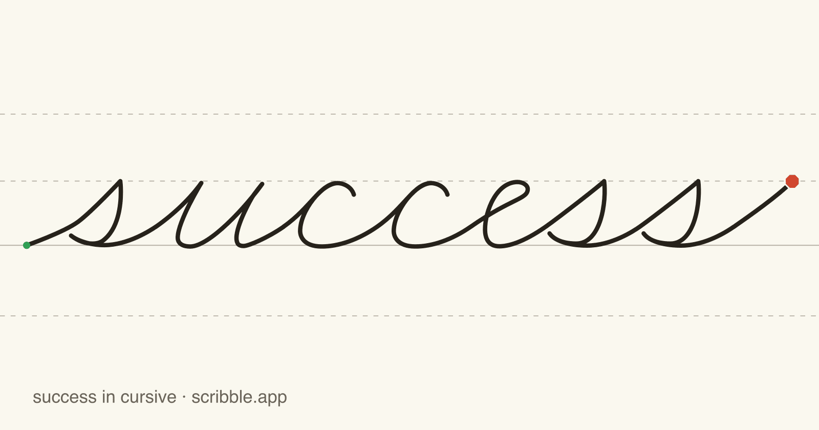 success written in cursive on handwriting guidelines, with a green starting dot and a red stop sign