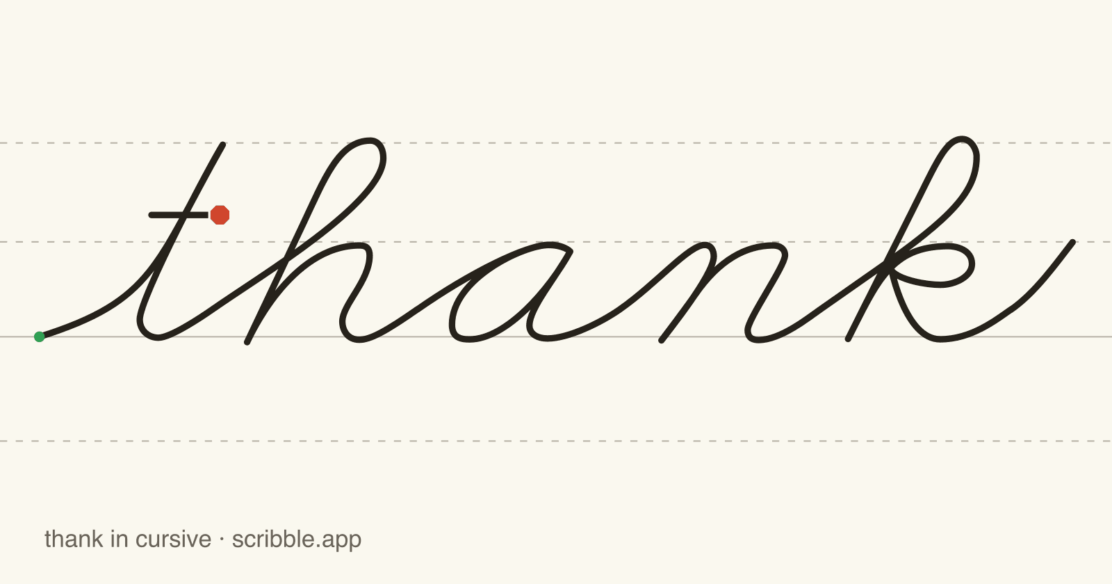 thank written in cursive on handwriting guidelines, with a green starting dot and a red stop sign