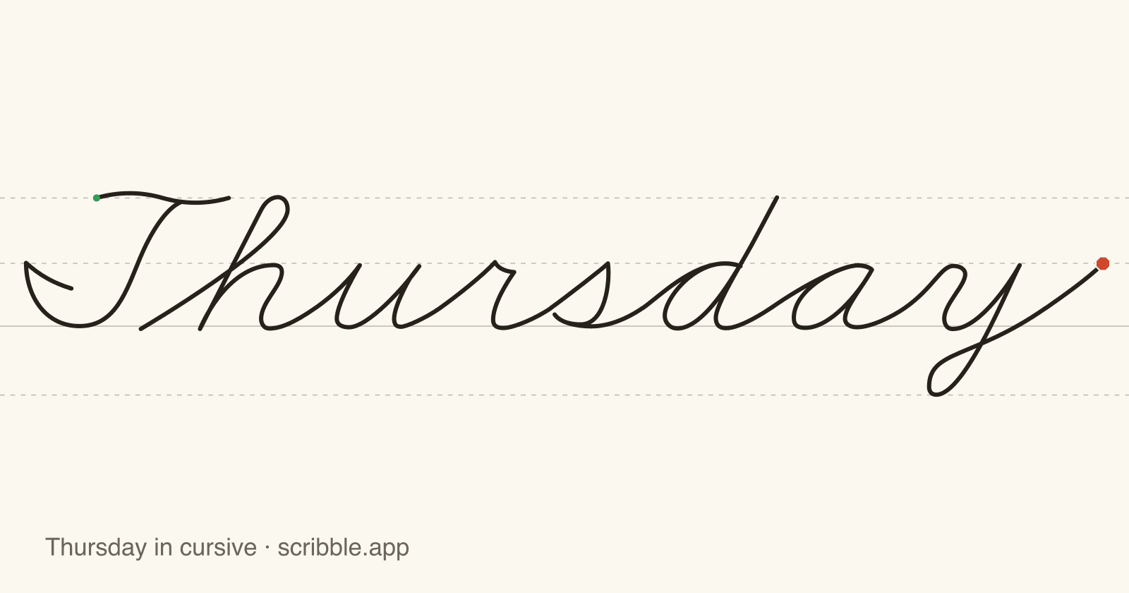 Thursday written in cursive on handwriting guidelines, with a green starting dot and a red stop sign