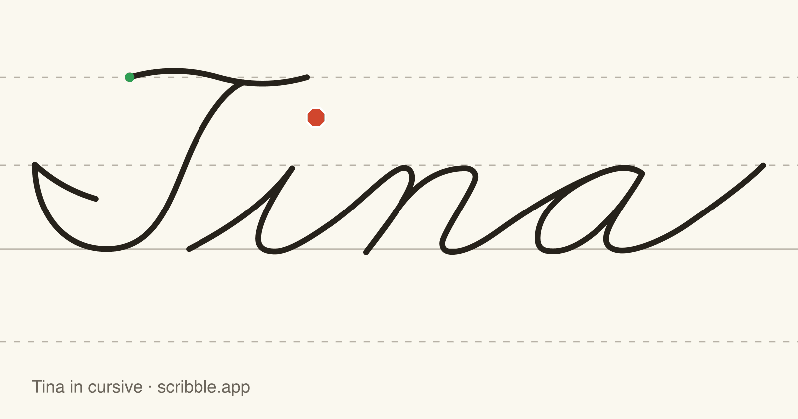 Tina written in cursive on handwriting guidelines, with a green starting dot and a red stop sign