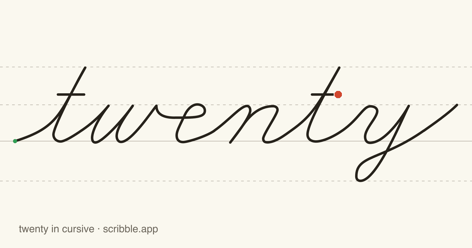 twenty written in cursive on handwriting guidelines, with a green starting dot and a red stop sign