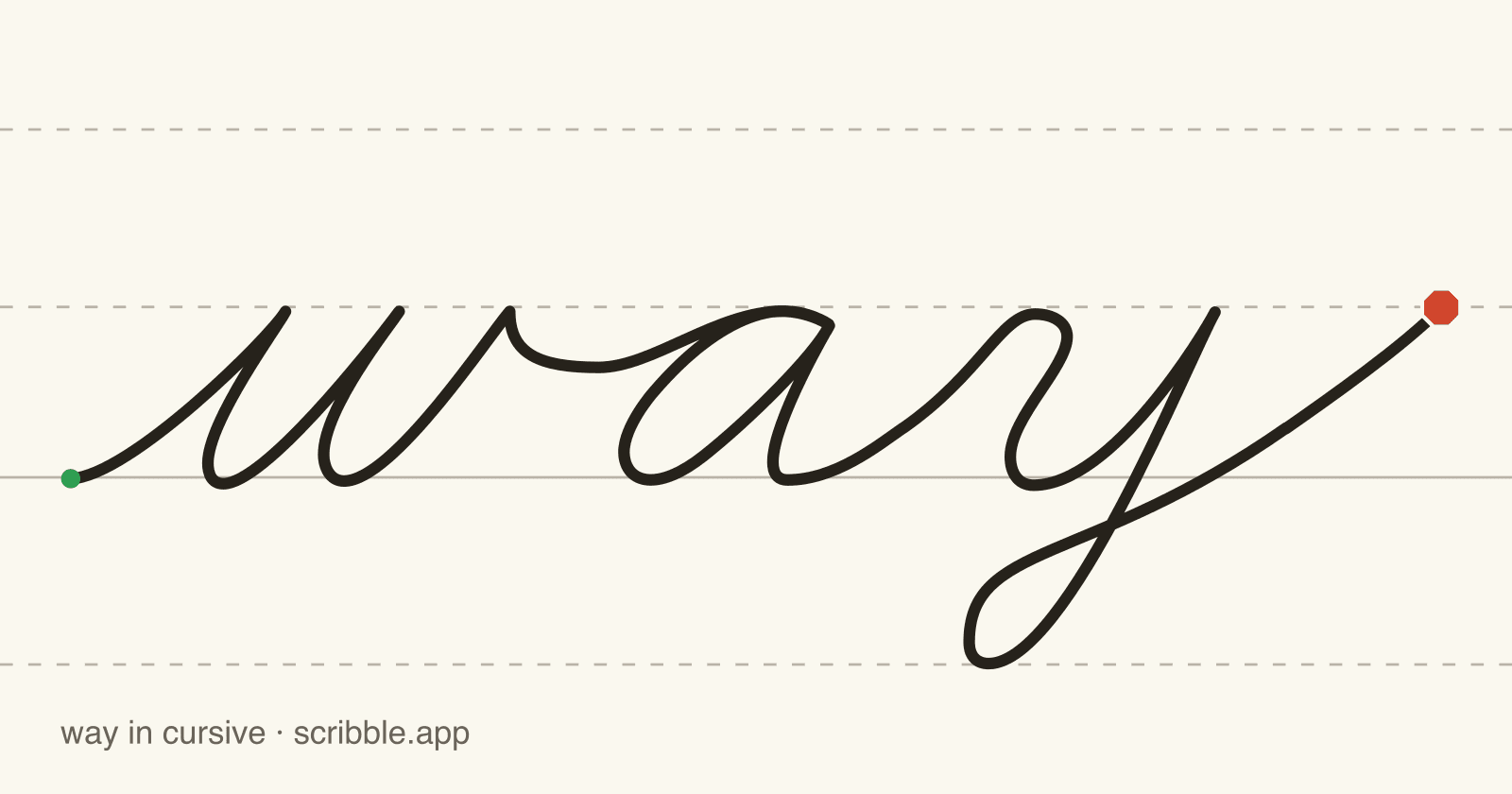 way written in cursive on handwriting guidelines, with a green starting dot and a red stop sign